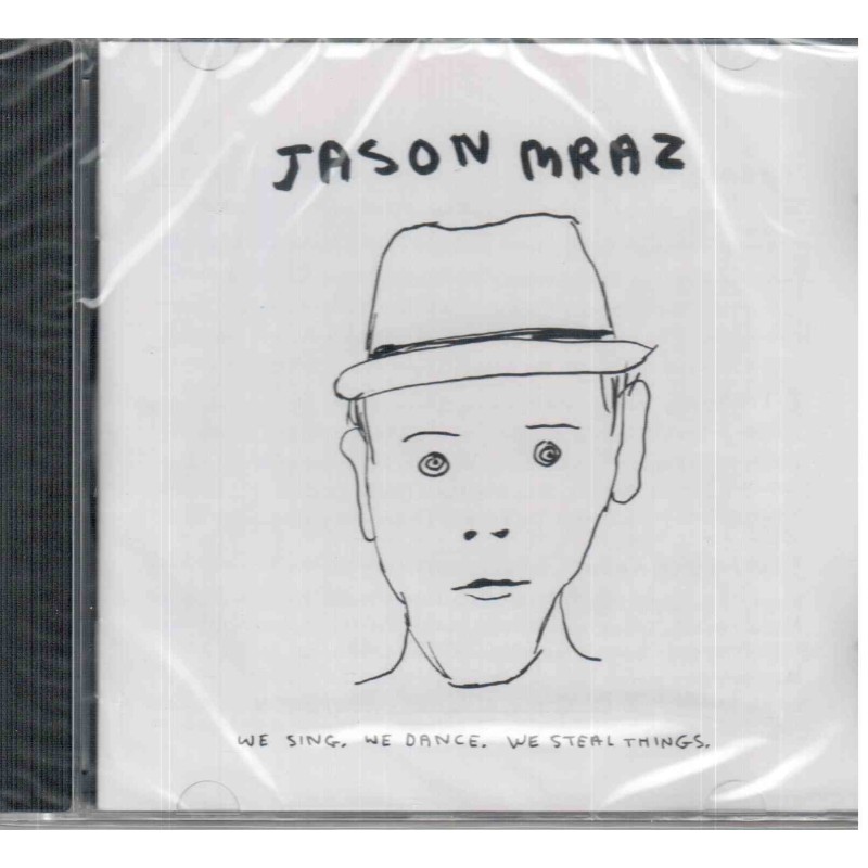 JASON MRAZ - WE SING.  WE DANCE.  WE STEAL THINGS.