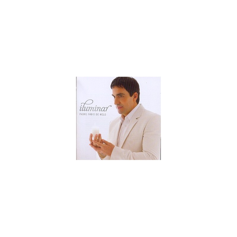 PADRE FÁBIO DE MELLO - ILUMINAR