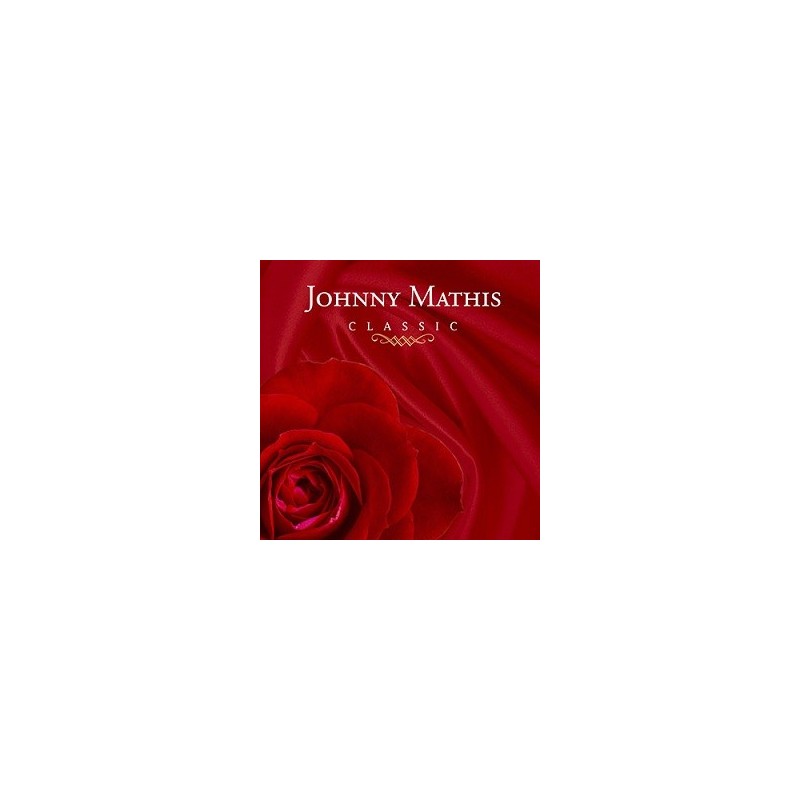 JOHNNY MATHIS - JOHNNY MATHIS - CLASSIC