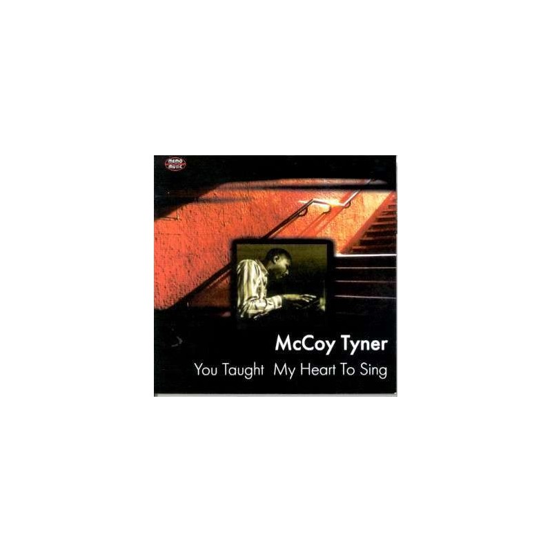 McCoy Tyner - You tought my heart to sing