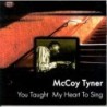McCoy Tyner - You tought my heart to sing