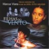 TRILHA SONORA DO FILME FILHAS DO VENTO