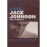 JACK JOHNSON - A WEEKEND AT THE GREEK
