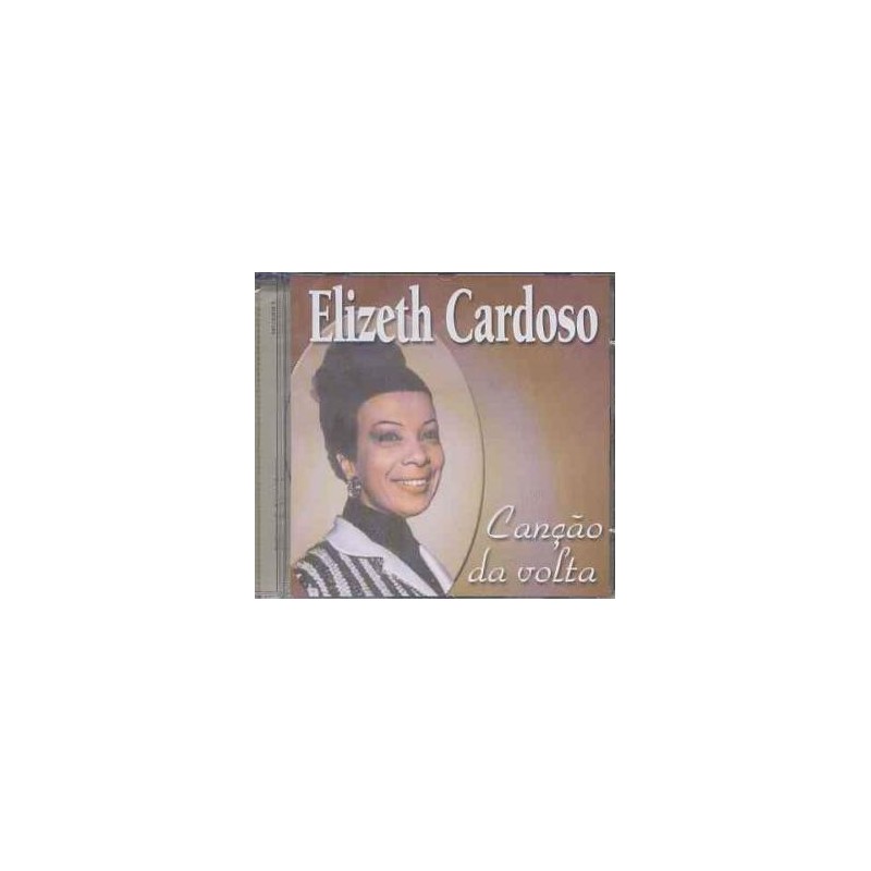 ELIZETH CARDOSO - CANCAO DA VOLTA