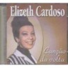 ELIZETH CARDOSO - CANCAO DA VOLTA