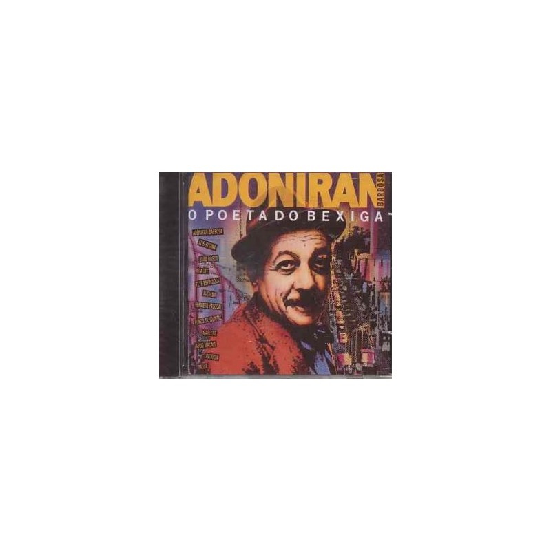 Adoniran Barbosa - O Poeta do Bexiga