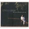Chico César - De Uns Tempos Pra Cá