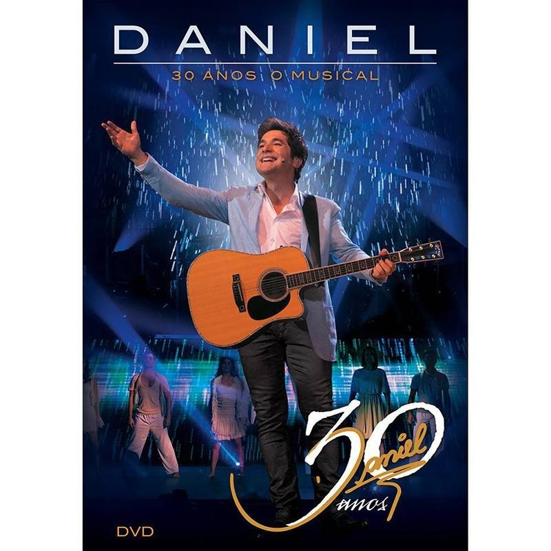 Daniel - Daniel 30 Anos "o Musical" (dvd)