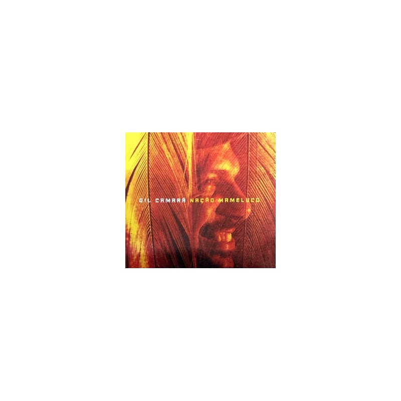 Gil Camara - Nacao Mameluco -