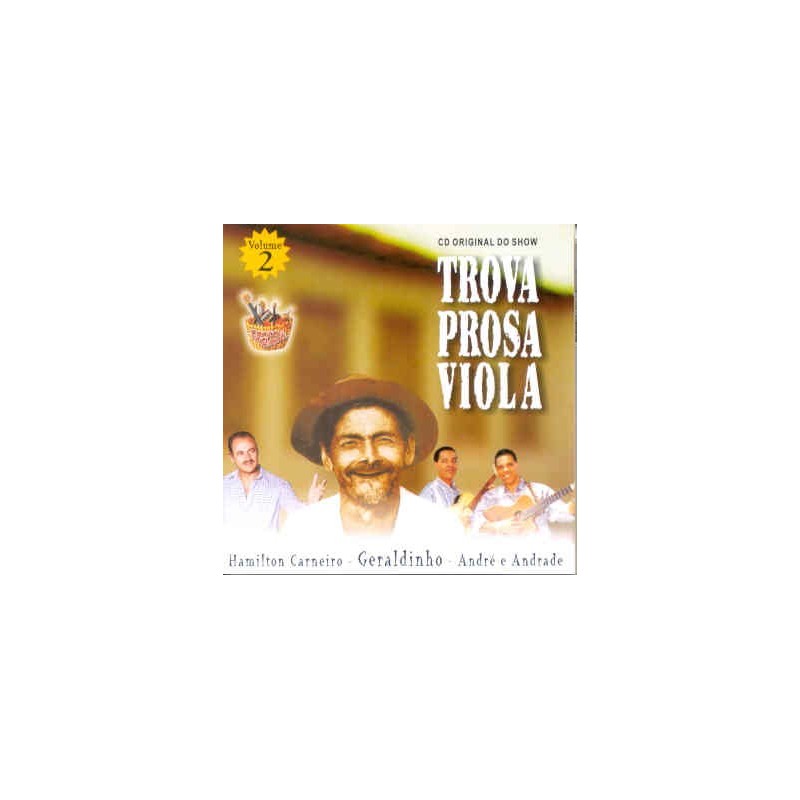 GERALDINHO ANDRE E ANDRADE HAM - TROVA PROSA VIOLA VOL.02