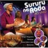 Sururu Na Roda Ao Vivo - "Sururu Na Roda, Diogo Nogueira, Monarco, Pericles, Dona Ivone Lara"