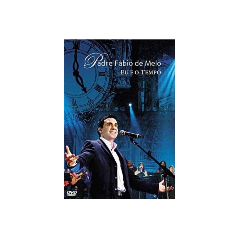 PADRE FÁBIO DE MELO - EU E O TEMPO