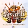 Experience - The Vivaldi Experience