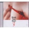 Vários - Break Your Heart 3