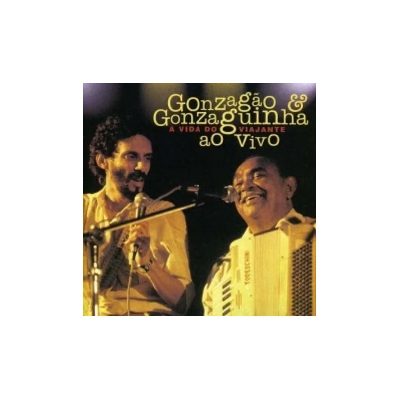 Gonzagao E Gonzaguinha - A Vida Do Viajante