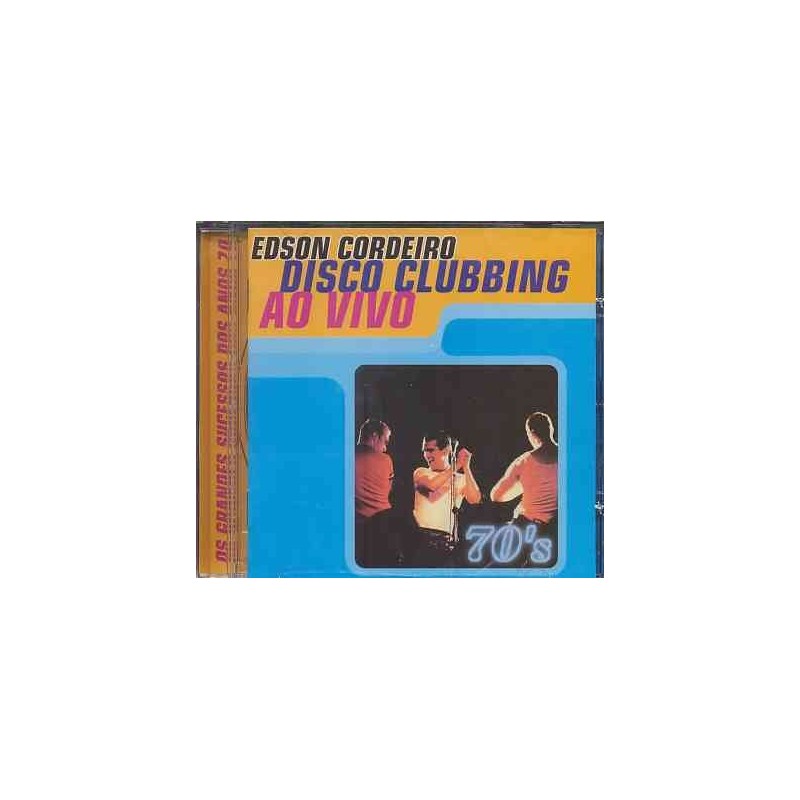 Edson Cordeiro - Disco Clubbing - Ao Vivo