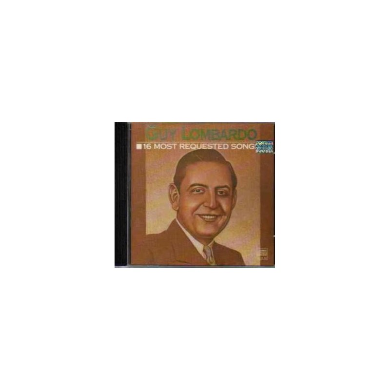 Guy Lombardo 16 Most Requested Songs