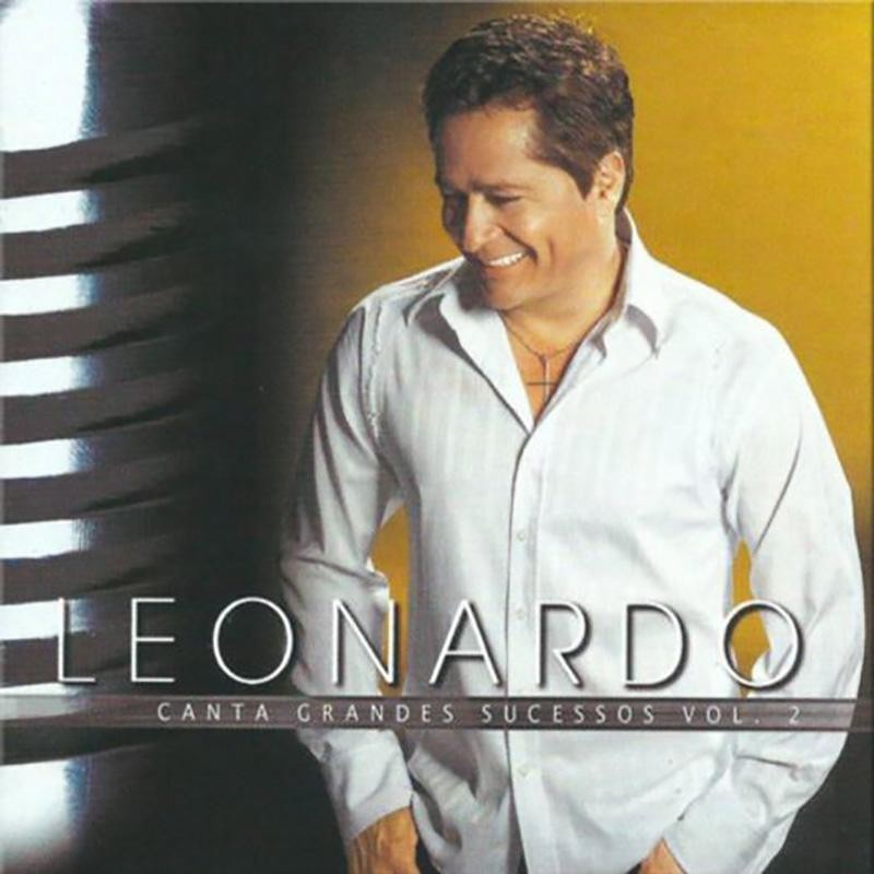 Leonardo - Leonardo Canta Grandes Sucessos - Volume