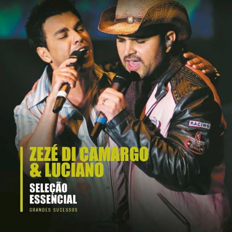 Zezé Di Camargo & Luciano - Epack Seleção Essencial Grandes Sucessos