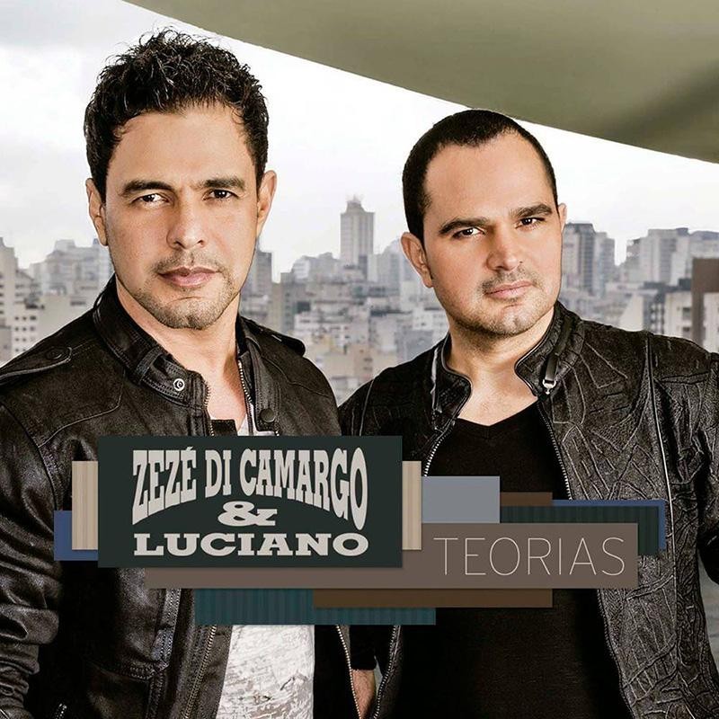 Zezé Di Camargo & Luciano - Teorias