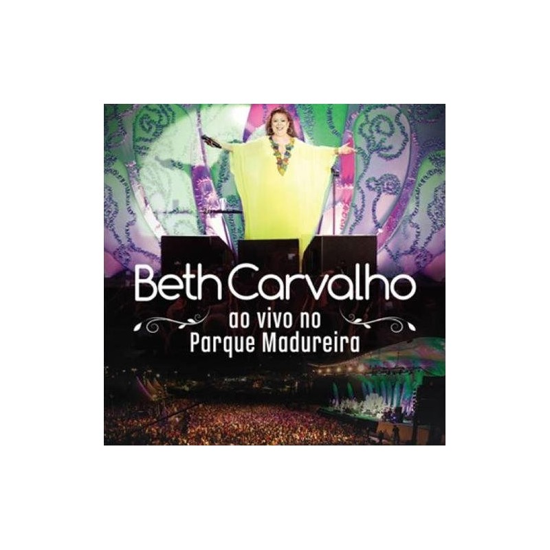 Beth Carvalho - Ao Vivo No Parque Madure