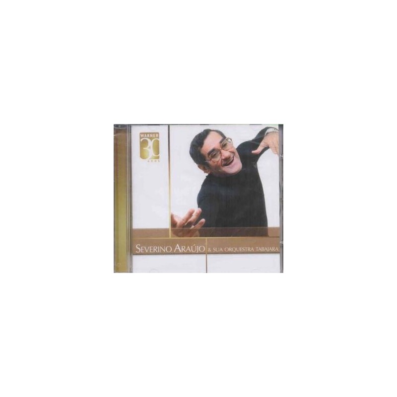 Severino Araujo E Sua Orquestra Tabajara - Warner 30 Anos