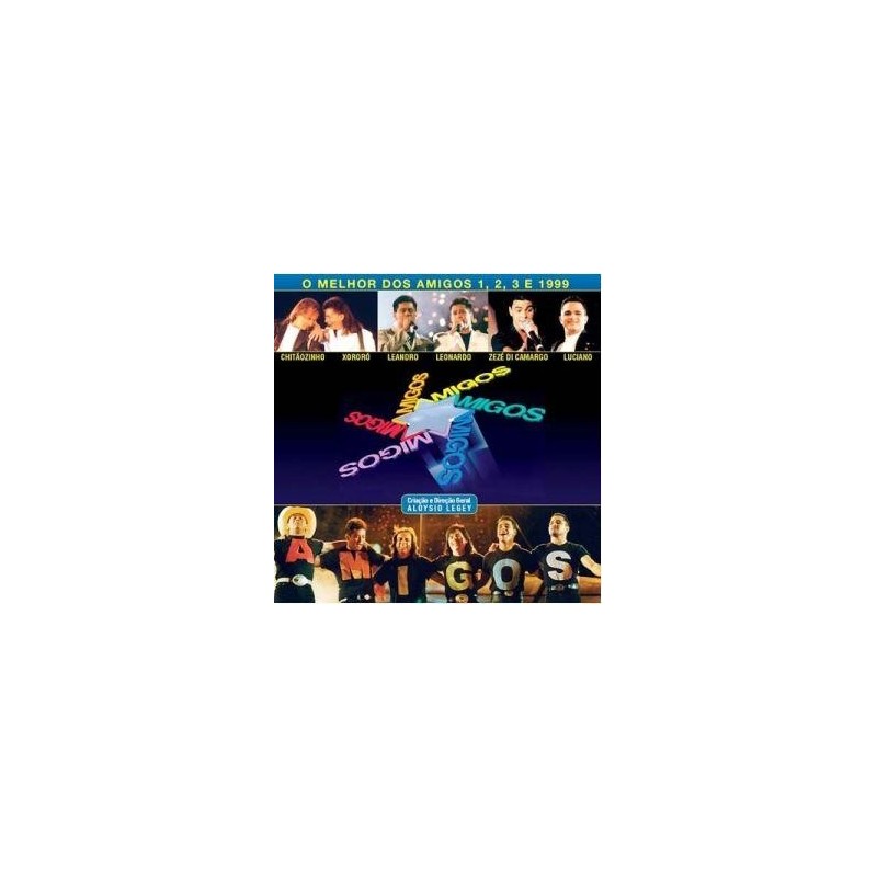 Vários - Amigos - O Melhor Dos Amigos 1, 2, 3 E 1999