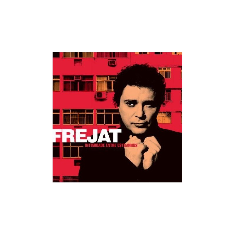 Frejat - Intimidade Entre Estranhos