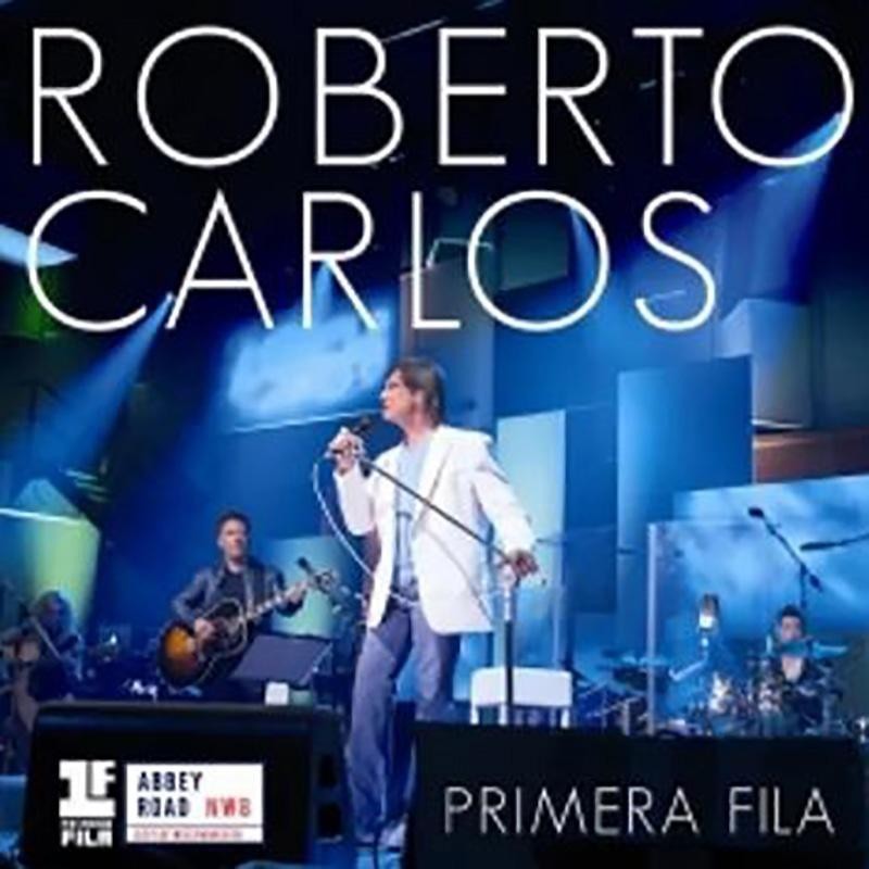 Roberto Carlos - Primera Fila