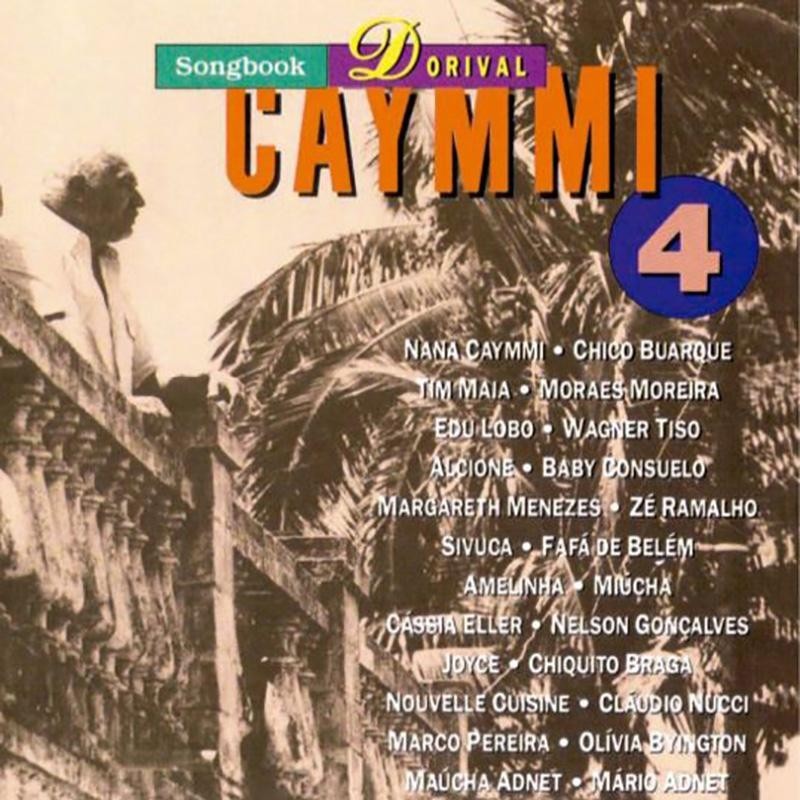 Songbook Dorival Caymmi - Vol. 4 - Dorival Caymmi