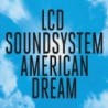 Lcd Soundsystem - American Dream