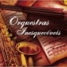 Diversos - Orquestras Inesquecíveis