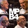Mpb 4 - O Sonho, A Vida, A Roda Viva, 50 Anos Ao Vivo