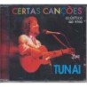 Tunai - Certas Cancoes