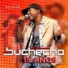 Buchecha - 15 Anos De Sucesso