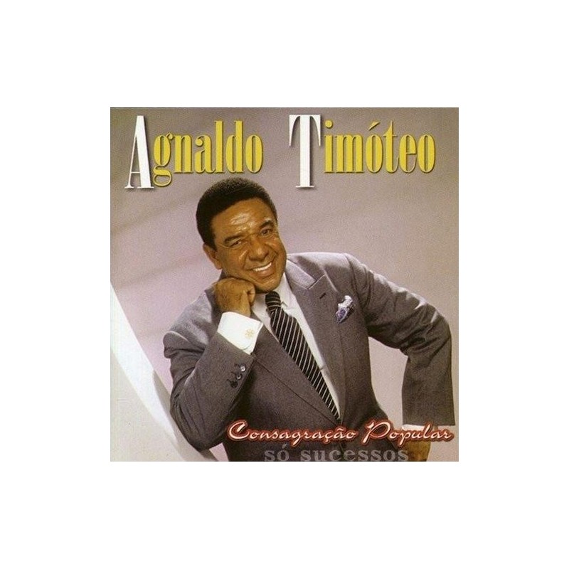 Agnaldo Timoteo - Consagração Popular