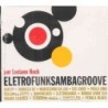 Eletrofunksambagroove Luciano Huck