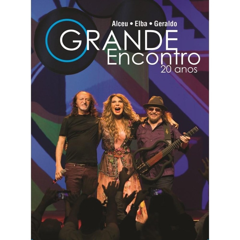 Alceu, Elba E Geraldo Azevedo - O Grande Encontro 20 Anos