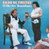Gildo De Freitas - O Rei Dos Trovadores