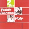 Waldir Azevedo E Poly - Dois Ases