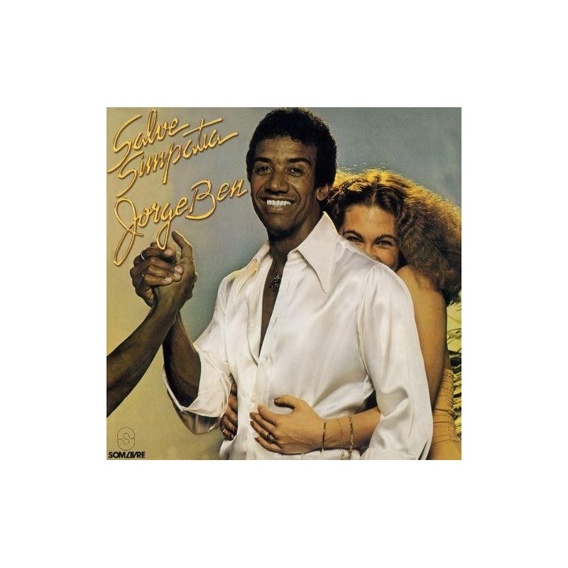 Jorge Ben - Salve Simpatia