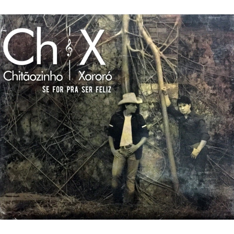 Chitãozinho E Xororo - Se For Pra Ser Feliz