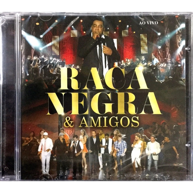 Raça Negra - Raça Negra & Amigos