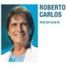 Carlos Roberto - Remixed