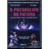 O PASSAGEIRO DO FUTURO