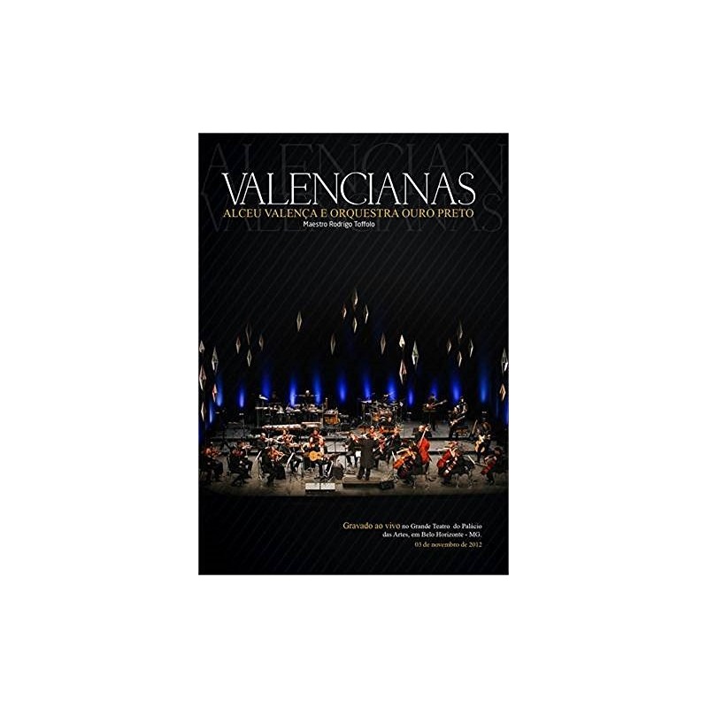 ALCEU VALENÇA  E ORQUESTRA DE OURO PRETO - VALENCIANAS