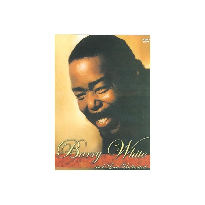 BARRY WHITE - BARRY WHITE AND LOVE UNLIMITED