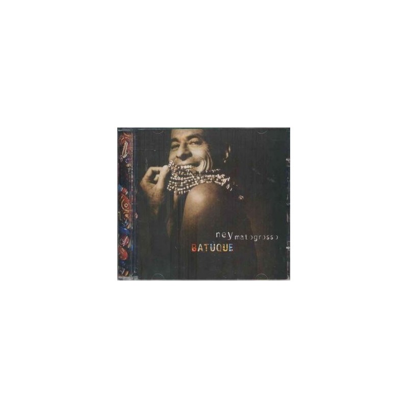 NEY MATOGROSSO - BATUQUE
