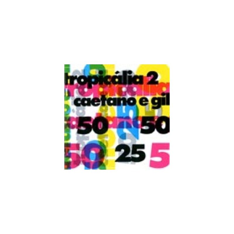 CAETANO/GILBERTO GIL - CAETANO E GIL TROPICALIA 2