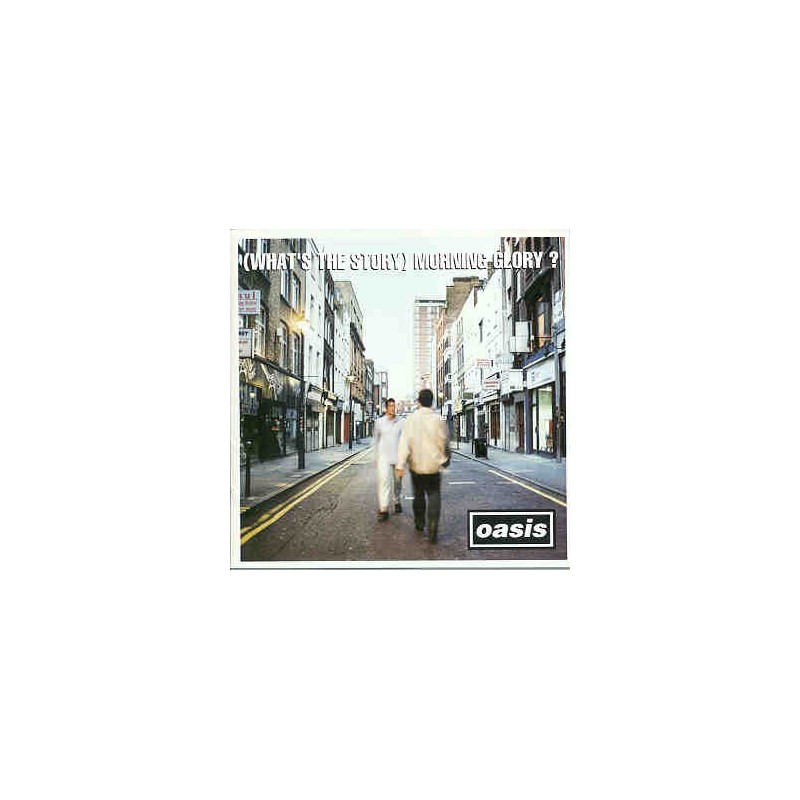 OASIS - (WHAT'S THE STORY) MORNING GLORY?